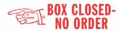 312 - BOX CLOSED- NO ORDER