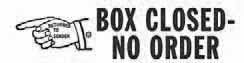 313 - BOX CLOSED- NO ORDER